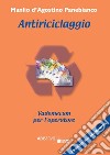 Antiriciclaggio. Vademecum per l'operatore libro di D'Agostino Panebianco Manlio