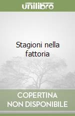 Stagioni nella fattoria libro