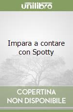 Impara a contare con Spotty libro