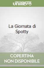 La Giornata di Spotty libro