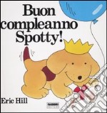 Buon compleanno Spotty! libro