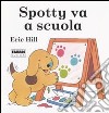 Spotty va a scuola libro