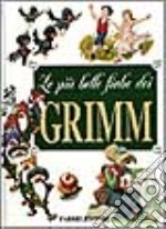 Le Piu' belle fiabe dei Grimm libro