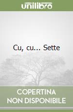 Cu, cu... Sette libro