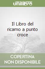 Il Libro del ricamo a punto croce