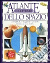 Atlante illustrato dello spazio libro