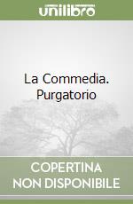 La Commedia. Purgatorio libro