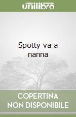 Spotty va a nanna libro