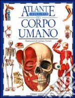 Atlante illustrato del corpo umano libro