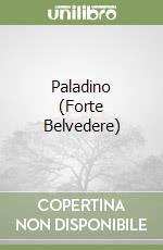 Paladino (Forte Belvedere) libro