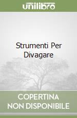 Strumenti Per Divagare