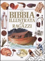 La bibbia illustrata per ragazzi libro