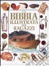 La bibbia illustrata per ragazzi libro