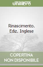 Rinascimento. Ediz. Inglese libro