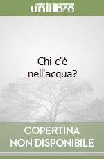 Chi c'è nell'acqua? libro