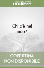 Chi c'è nel nido? libro