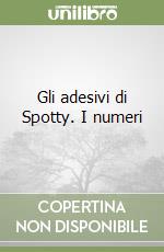 Gli adesivi di Spotty. I numeri libro