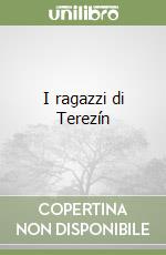 I ragazzi di Terezín libro