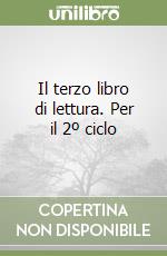 Il terzo libro di lettura. Per il 2º ciclo libro