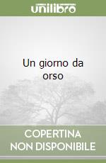 Un giorno da orso libro