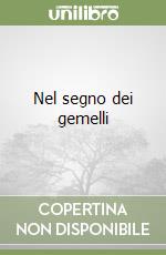 Nel segno dei gemelli libro