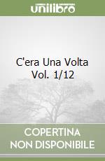 C'era Una Volta Vol. 1/12 libro