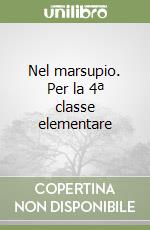 Nel marsupio. Per la 4ª classe elementare