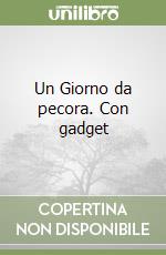 Un Giorno da pecora. Con gadget libro