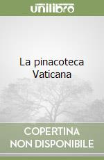 La pinacoteca Vaticana