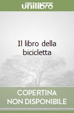 Il libro della bicicletta libro