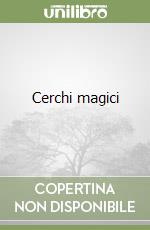 Cerchi magici libro