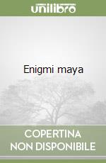 Enigmi maya libro