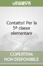 Contatto! Per la 5ª classe elementare libro