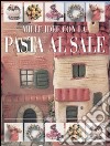 Mille idee con la pasta al sale libro