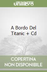 A Bordo Del Titanic + Cd libro