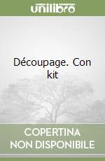 Découpage. Con kit libro