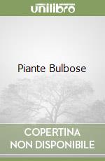 Piante Bulbose libro