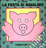 La festa di maialino libro