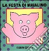 La festa di maialino libro