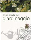 Enciclopedia del giardinaggio libro