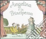 Angelina e la principessa libro