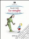 Le streghe libro di DAHL ROALD