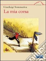 La mia corsa libro