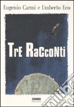 Tre racconti libro