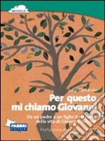 Per questo mi chiamo Giovanni libro