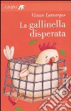 La gallinella disperata libro