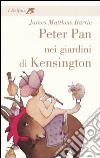 Peter Pan nei giardini di Kensington libro