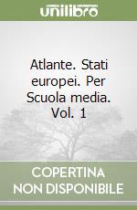 Atlante. Stati europei. Per Scuola media (1)