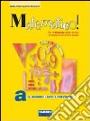 Matematico! Volume A-B. Con portfolio e informatica. Per il biennio. Con CD-ROM libro di Flaccavento Romano Gilda