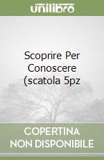 Scoprire Per Conoscere (scatola 5pz libro